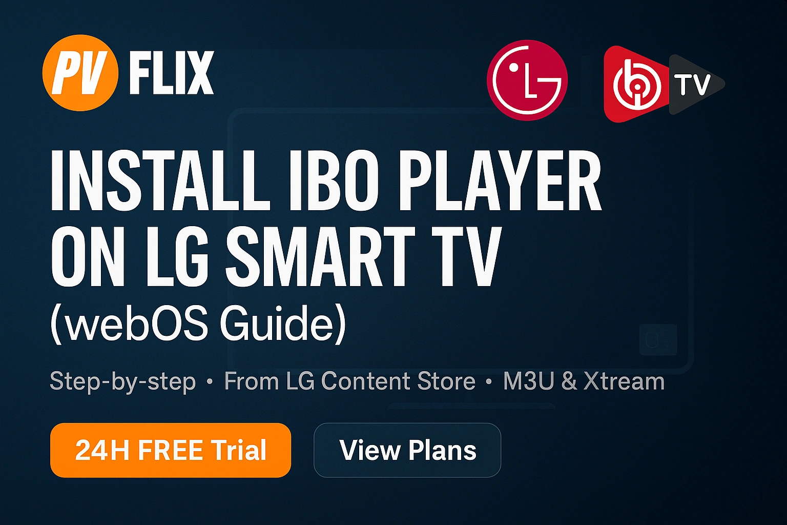 How to install IBO Player on LG Smart TV (webOS Guide)